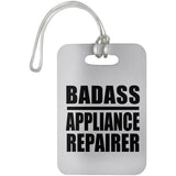 Badass Appliance Repairer - Luggage Bag Tag