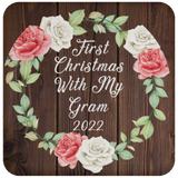 First Christmas With My Gram 2022 - Drink Coaster A