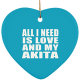 All I Need Is Love And My Akita - Heart Ornament