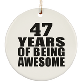 47th Birthday 47 Years Of Being Awesome - Circle Ornament