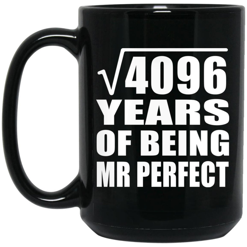 64th Anniversary Square Root of 4096 Years of Mr Perfect - 15oz Coffee Mug Black