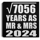84th Anniversary Square Root of 7056 Years As Mr & Mrs 2024 - Canvas Square