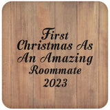 First Christmas As An Amazing Roommate 2023 - Drink Coaster C