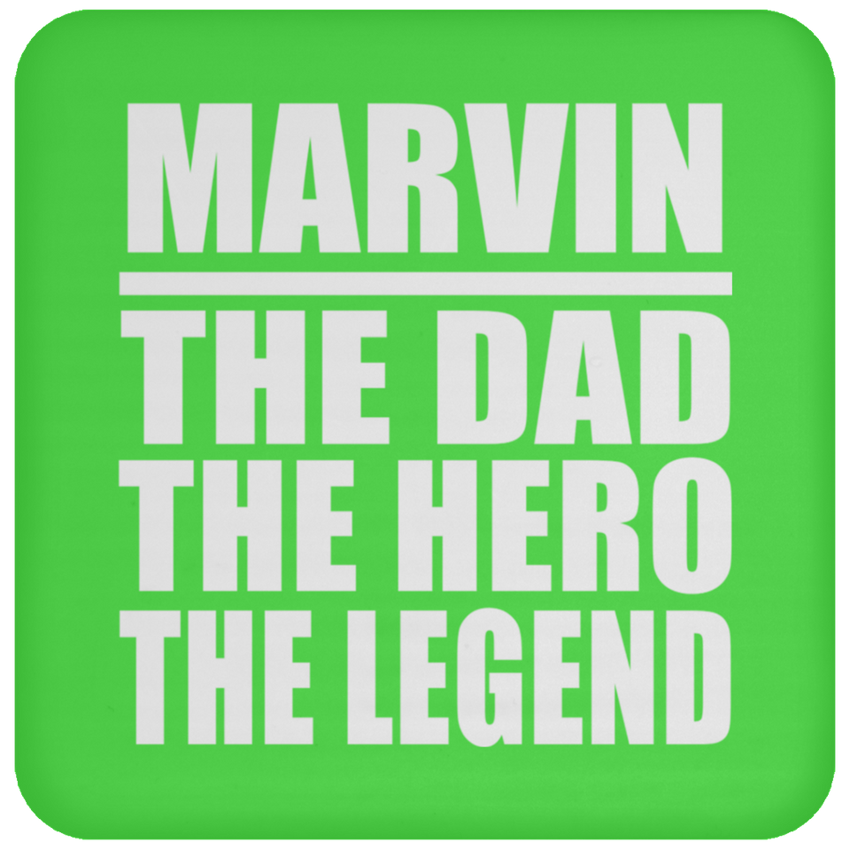 Marvin The Dad The Hero The Legend - Drink Coaster