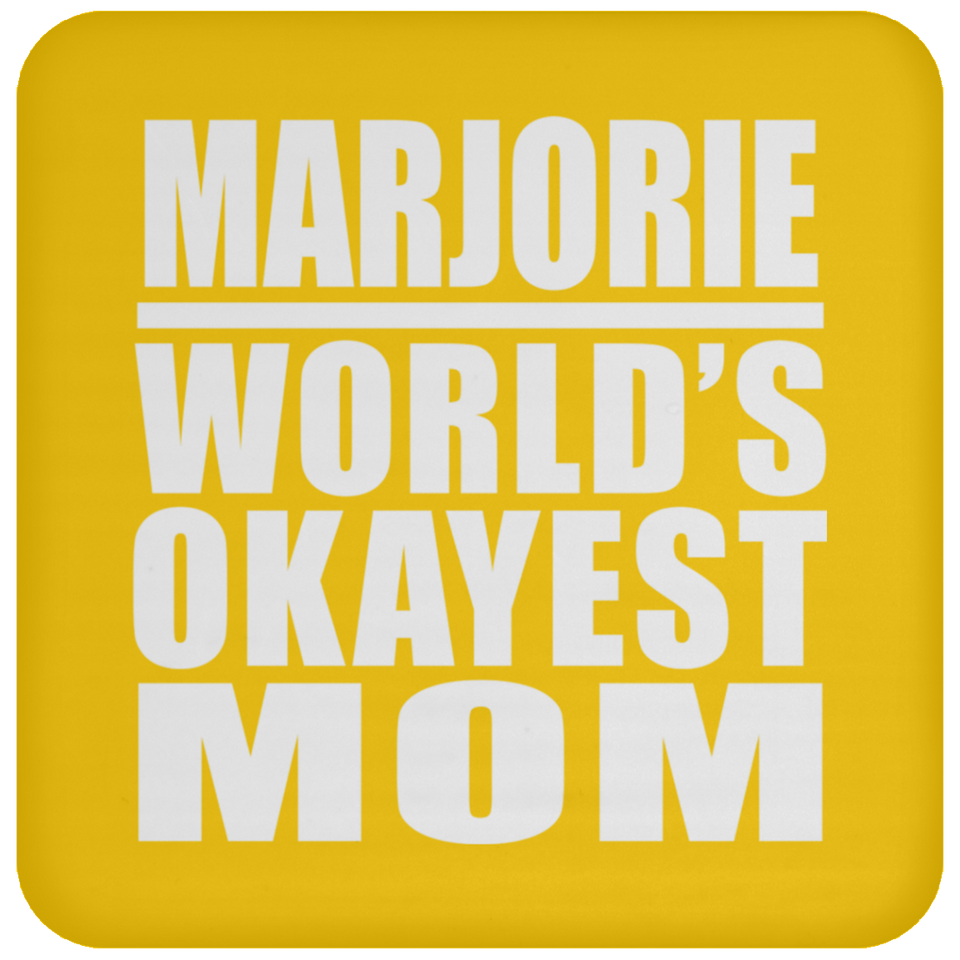 Marjorie World's Okayest Mom - Drink Coaster