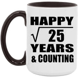 Happy 5th Anniversary Square Root of 25 Years & Counting - 15oz Accent Mug Black