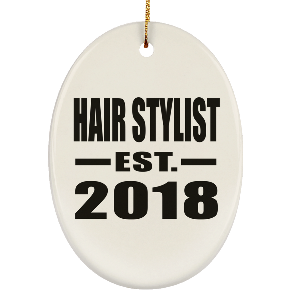 Hair Stylist Established EST. 2018 - Oval Ornament