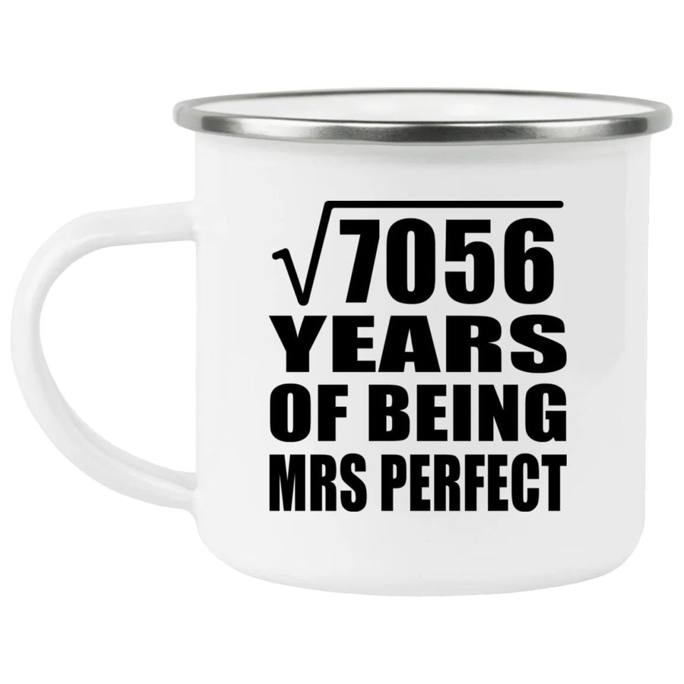 84th Anniversary Square Root of 7056 Years of Mrs Perfect - 12oz Camping Mug
