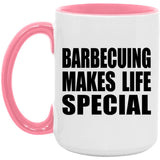 Barbecuing Makes Life Special - 15oz Accent Mug Pink