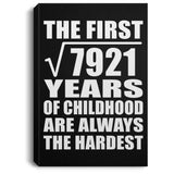 89th Birthday Square Root of 7921 Years of Childhood - Canvas Portrait