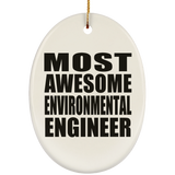 Most Awesome Environmental Engineer - Oval Ornament