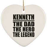 Kenneth The Dad The Hero The Legend - Heart Ornament
