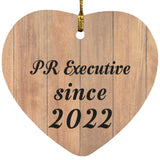 PR Executive Since 2022 - Heart Ornament C