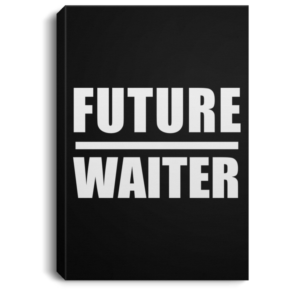 Future Waiter - Canvas Portrait