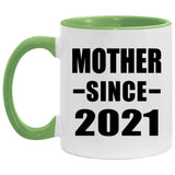 Mother Since 2021 - 11oz Accent Mug Green