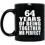 64th Anniversary 64 Years Of Being Mr Perfect - 11 Oz Coffee Mug Black