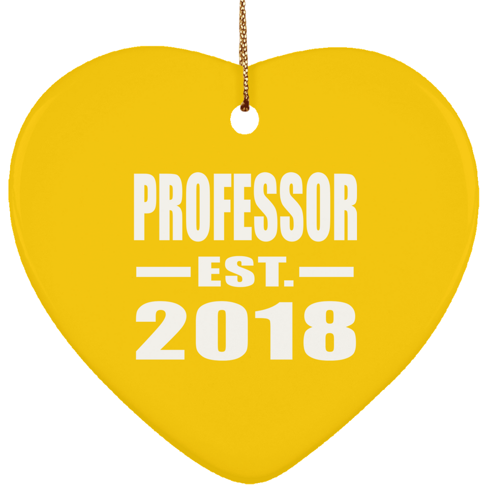 Professor Est. 2018 - Heart Ornament