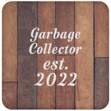 Garbage Collector Established Est. 2022 - Drink Coaster E