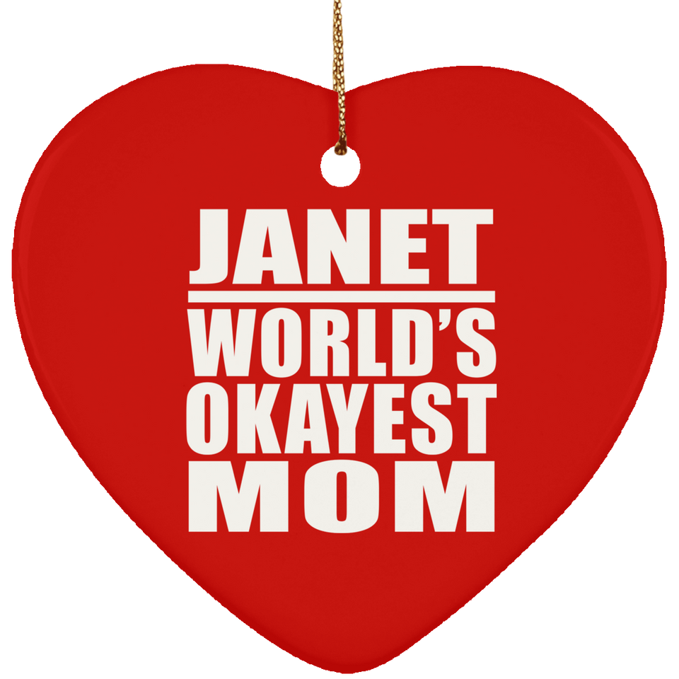 Janet World's Okayest Mom - Heart Ornament