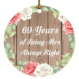69th Anniversary 69 Years Of Being Mrs Always Right - Circle Ornament B