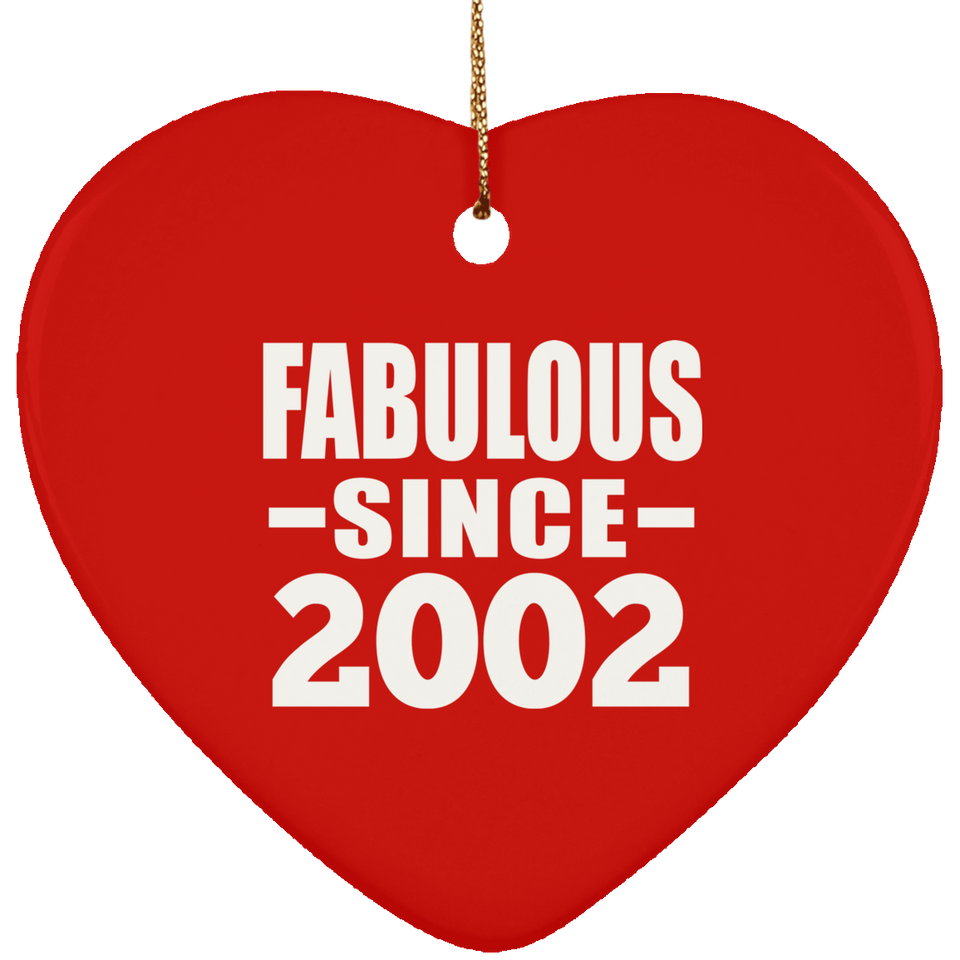 22nd Birthday Fabulous Since 2002 - Heart Ornament