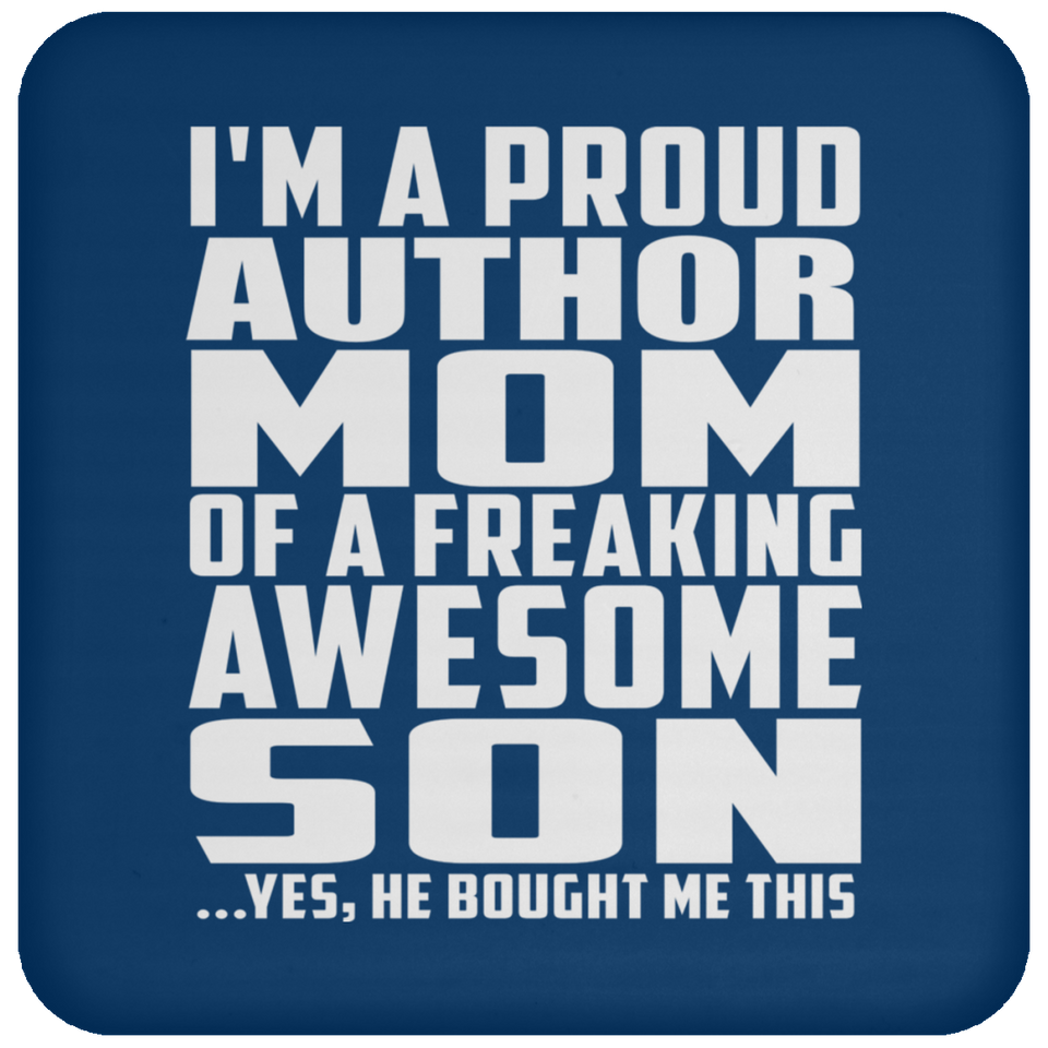 Proud Author Mom Of Awesome Son - Drink Coaster