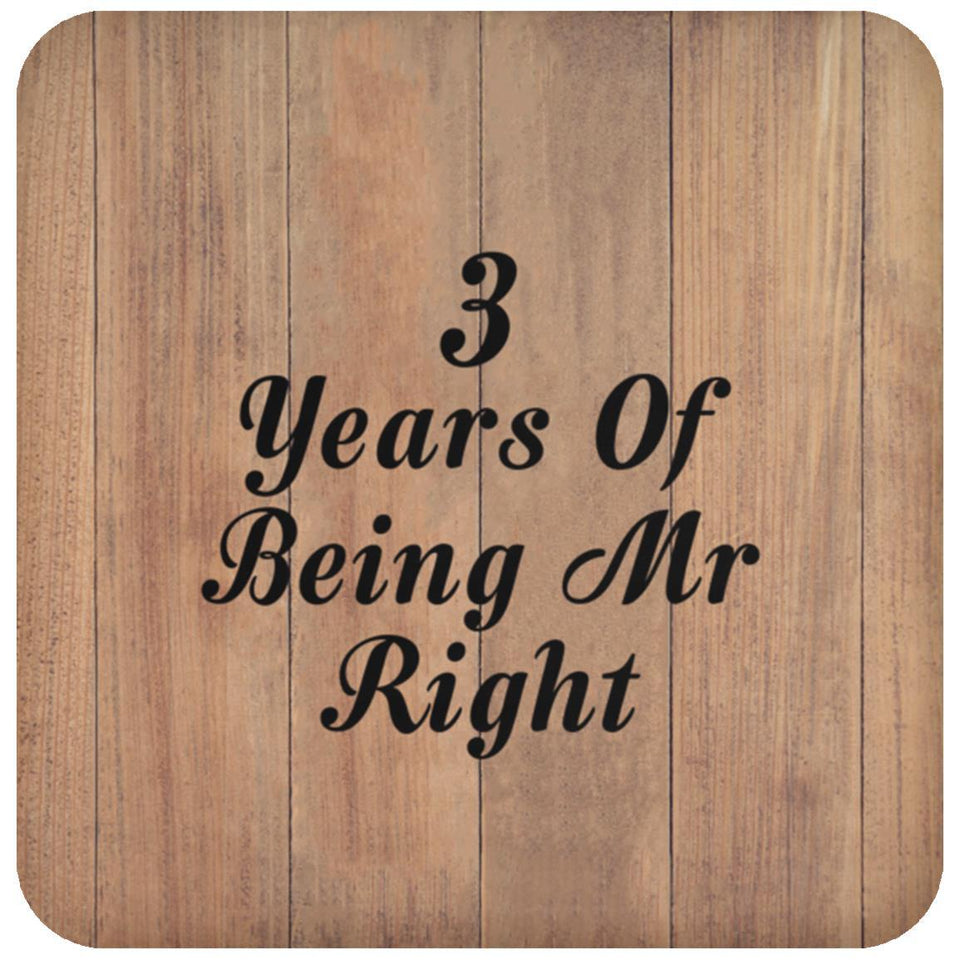 3rd Anniversary 3 Years Of Being Mr Right - Drink Coaster C