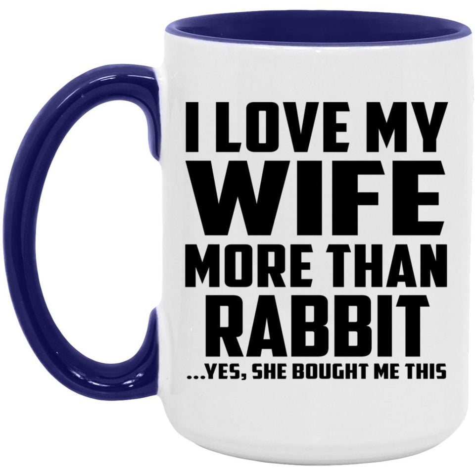 I Love My Wife More Than Rabbit - 15oz Accent Mug Purple