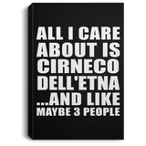 All I Care About Is Cirneco Dell'etna - Canvas Portrait