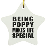 Being Poppy Makes Life Special - Star Ornament
