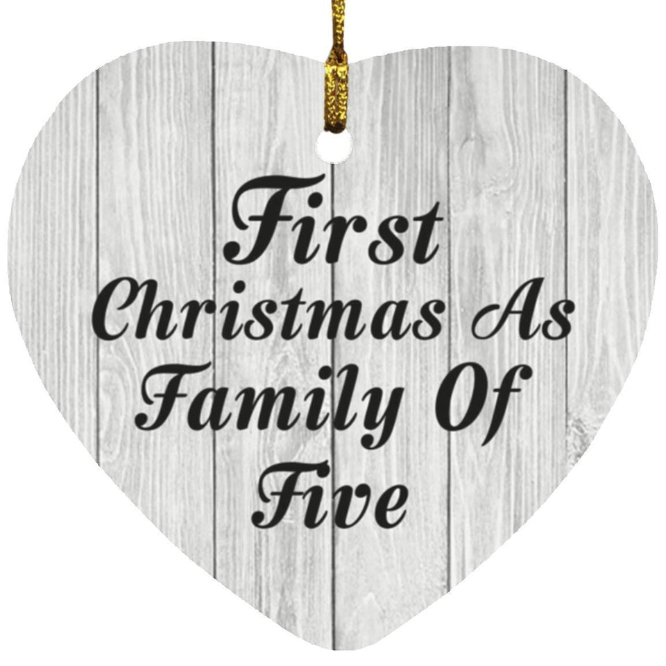 First Christmas As Family Of Five - Heart Ornament F