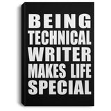 Being Technical Writer Makes Life Special - Canvas Portrait