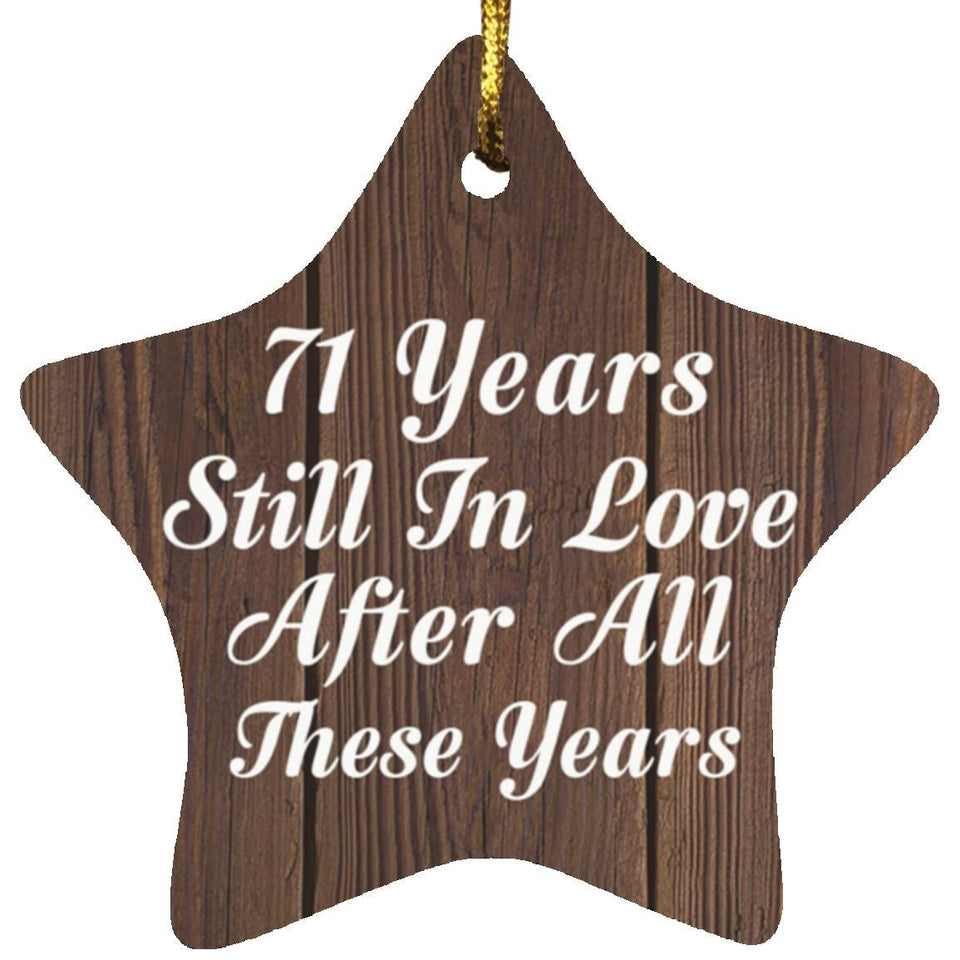 71st Anniversary 71 Years Still In Love After These Years - Star Ornament D