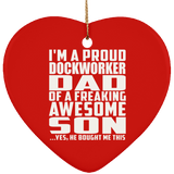 Proud Dockworker Dad Of Awesome Son - Heart Ornament