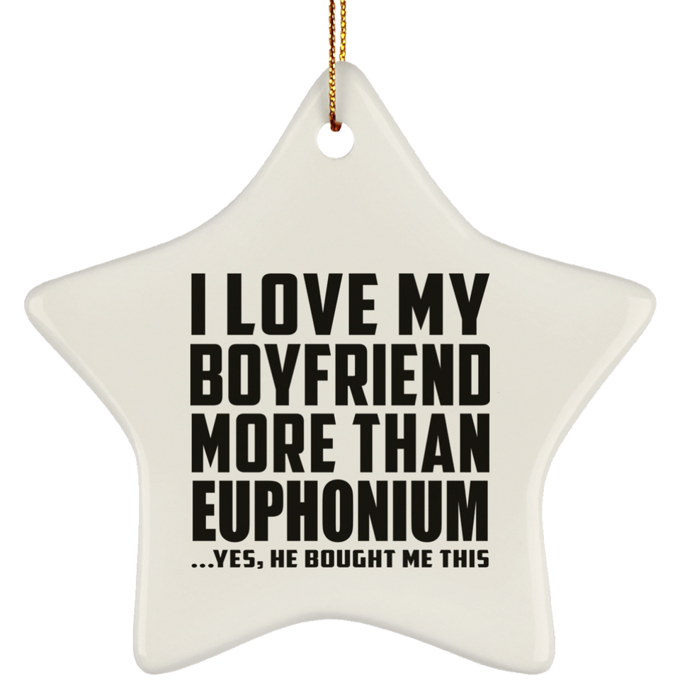 I Love My Boyfriend More Than Euphonium - Star Ornament