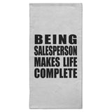 Being Salesperson Makes Life Complete - Hand Towel