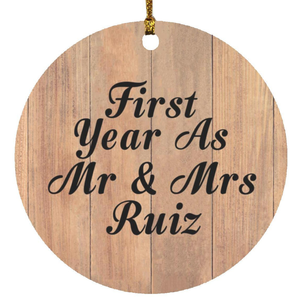 First Year As Mr & Mrs Ruiz - Circle Ornament C