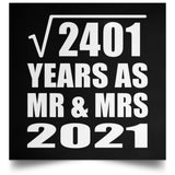 49th Anniversary Square Root of 2401 Years As Mr & Mrs 2021 - Poster Square