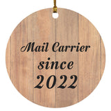 Mail Carrier Since 2022 - Circle Ornament C