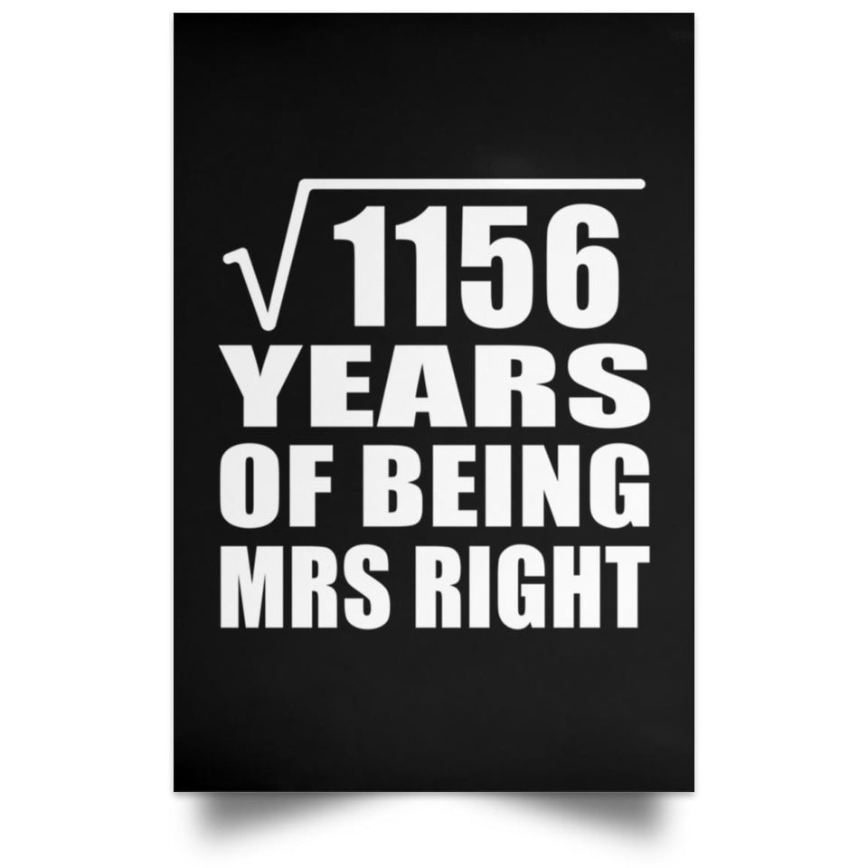 34th Anniversary Square Root of 1156 Years of Being Mrs Right - Poster Portrait