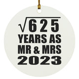 25th Anniversary Square Root of 625 Years As Mr & Mrs 2023 - Circle Ornament