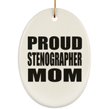 Proud Stenographer Mom - Oval Ornament