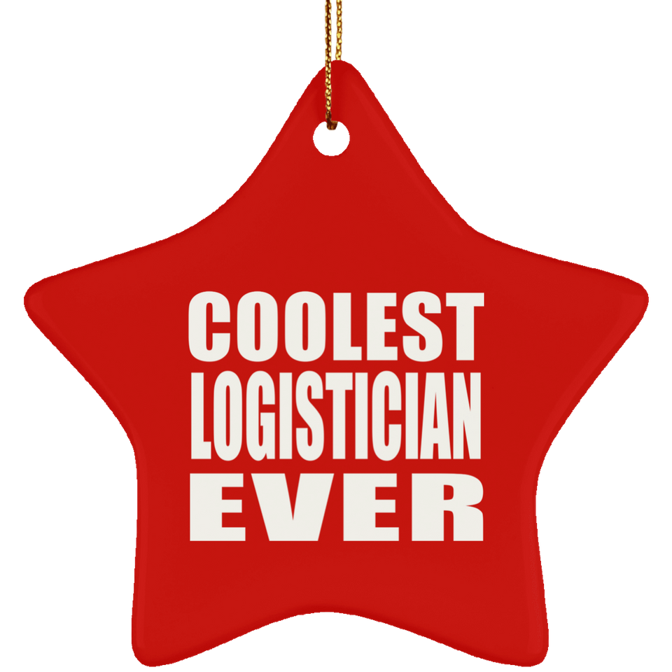 Coolest Logistician Ever - Star Ornament