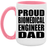 Proud Biomedical Engineer Dad - 15oz Accent Mug Pink