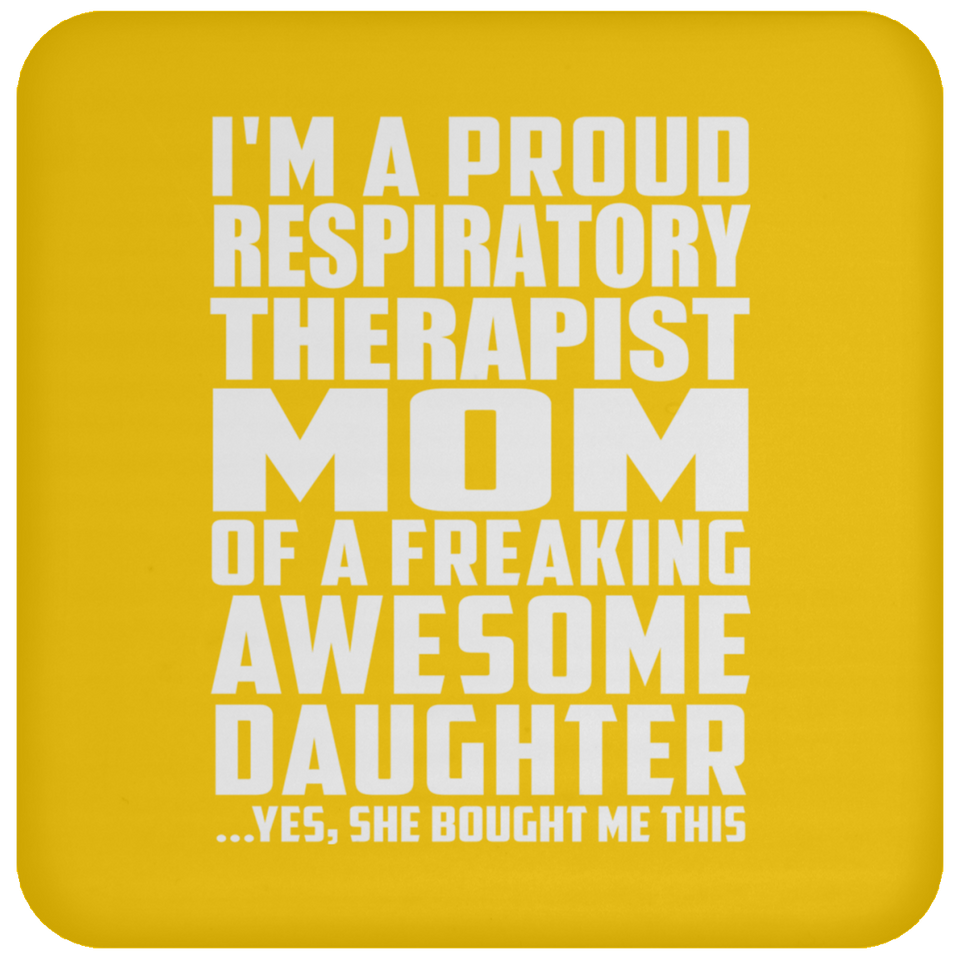 Proud Respiratory Therapist Mom Of Awesome Daughter - Drink Coaster