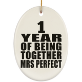 1st Anniversary 1 Year Of Being Mrs Perfect - Oval Ornament