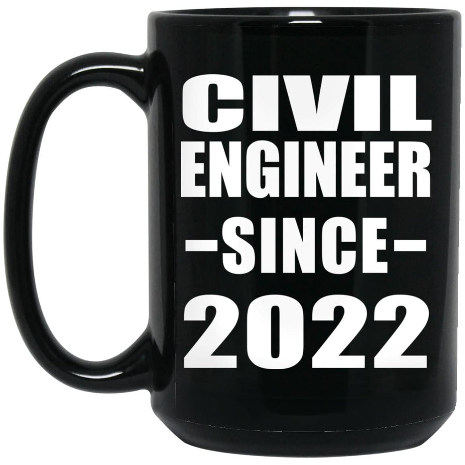 Civil Engineer Since 2022 - 15oz Coffee Mug Black