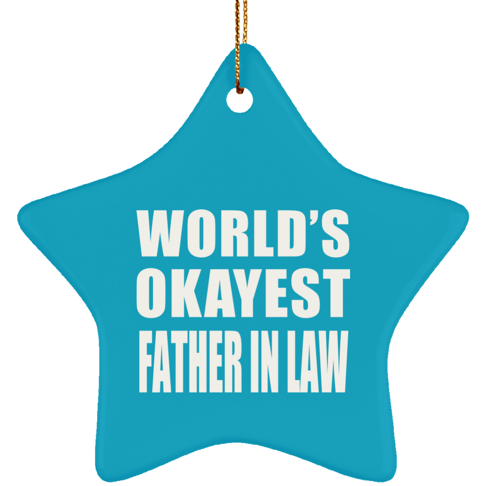 World's Okayest Father In Law - Star Ornament