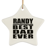 Randy Best Dad Ever - Star Ornament