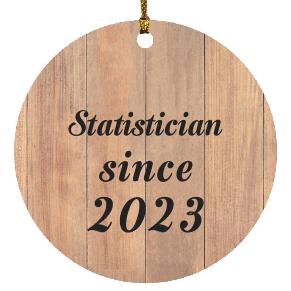 Statistician Since 2023 - Circle Ornament C